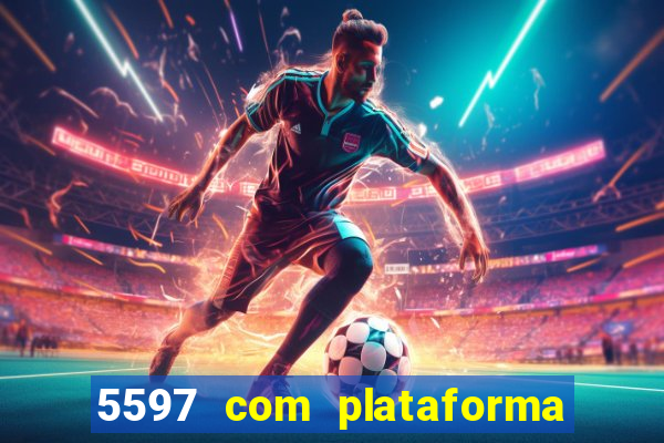 5597 com plataforma de jogos